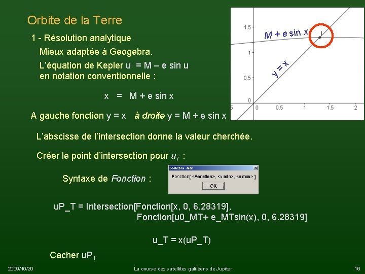 x M + e sin x = 1 - Résolution analytique Mieux adaptée à