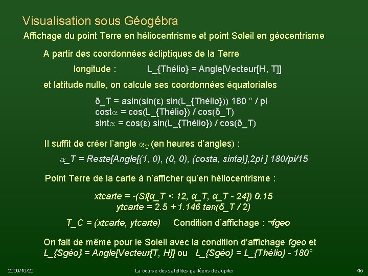 Visualisation sous Géogébra Affichage du point Terre en héliocentrisme et point Soleil en géocentrisme