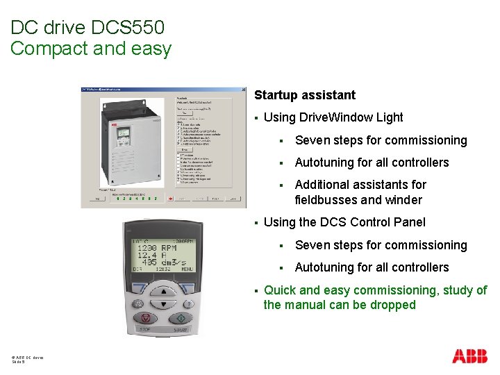 DC drive DCS 550 Compact and easy Startup assistant § § § © ABB