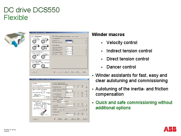 DC drive DCS 550 Flexible Winder macros © ABB DC drives Slide 8 §