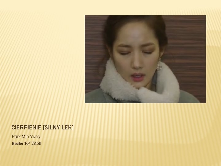CIERPIENIE [SILNY LĘK] Park Min Yung Healer 10/ 28, 50 