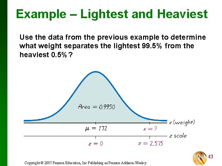 Example – Lightest and Heaviest Use the data from the previous example to determine