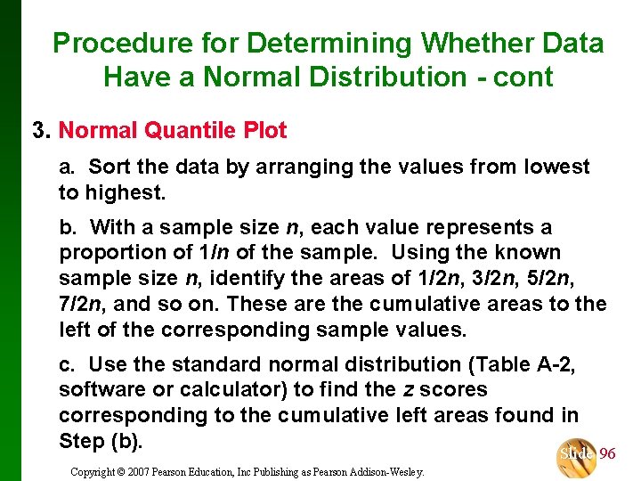 Procedure for Determining Whether Data Have a Normal Distribution - cont 3. Normal Quantile