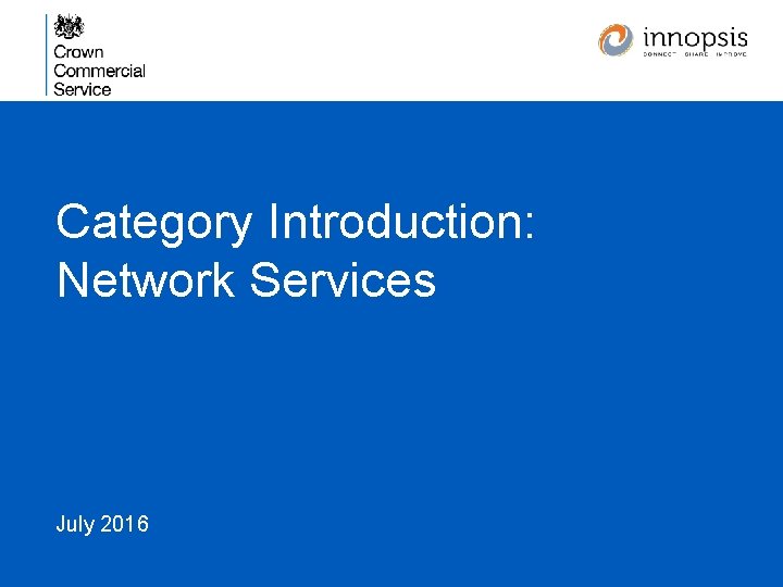 Category Introduction: Network Services July 2016 