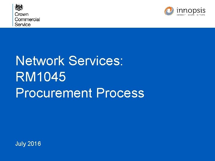 Network Services: RM 1045 Procurement Process July 2016 
