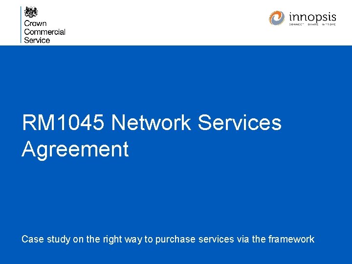 RM 1045 Network Services Agreement Case study on the right way to purchase services