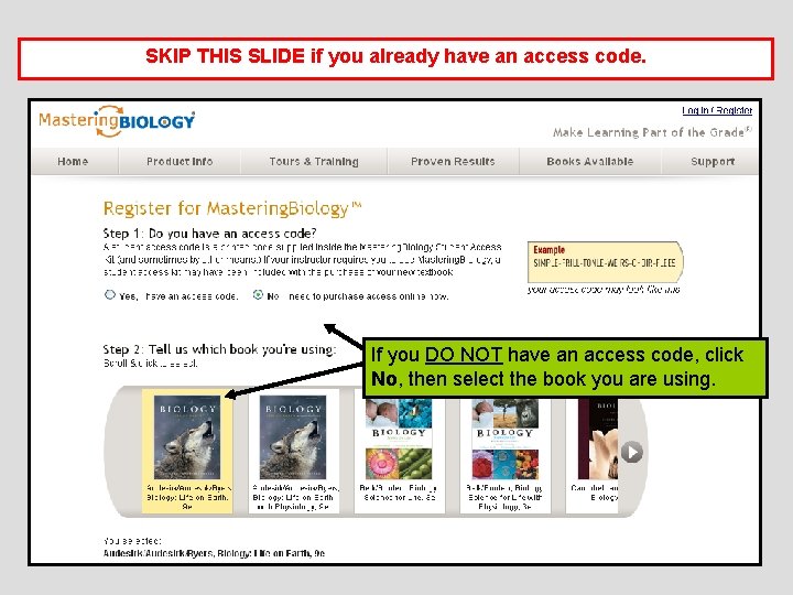 SKIP THIS SLIDE if you already have an access code. If you DO NOT