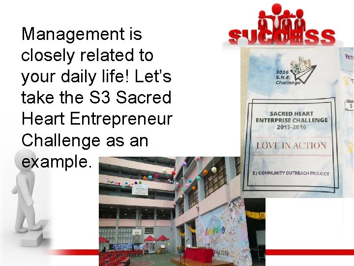Management is closely related to your daily life! Let’s take the S 3 Sacred