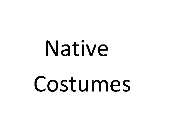 Native Costumes 