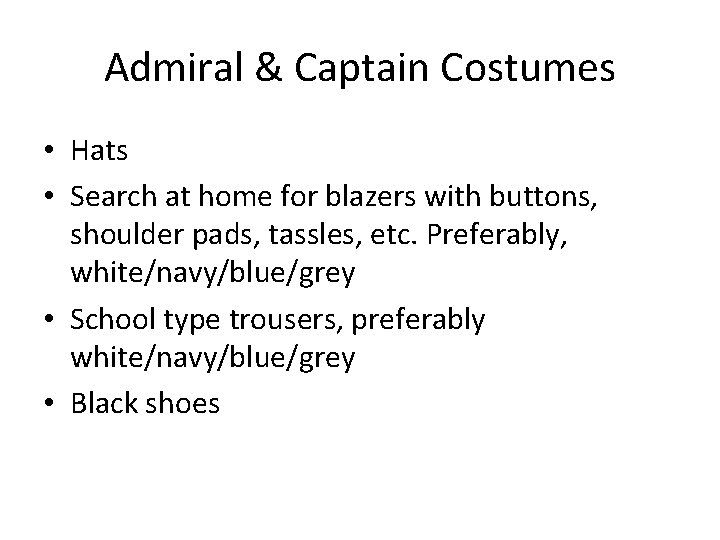 Admiral & Captain Costumes • Hats • Search at home for blazers with buttons,