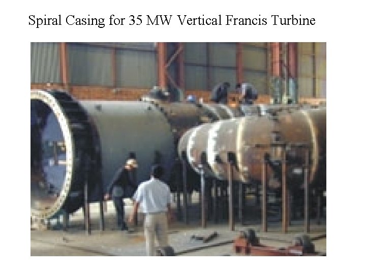 Spiral Casing for 35 MW Vertical Francis Turbine 