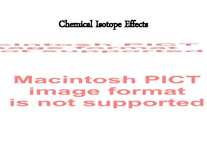 Chemical Isotope Effects 