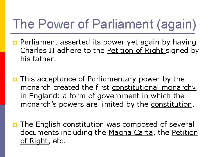 The Power of Parliament (again) p Parliament asserted its power yet again by having