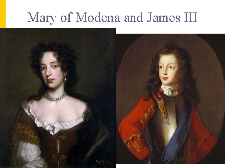 Mary of Modena and James III 