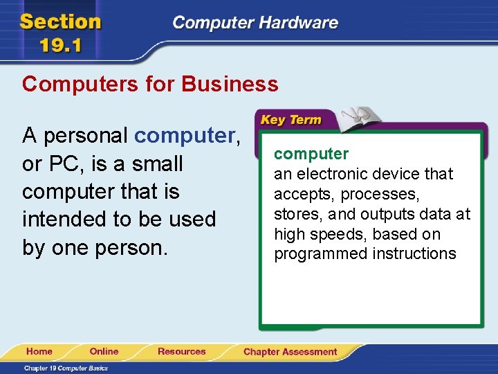 Computers for Business A personal computer, or PC, is a small computer that is