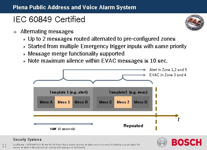 Plena Public Address and Voice Alarm System IEC 60849 Certified è Alternating messages Up