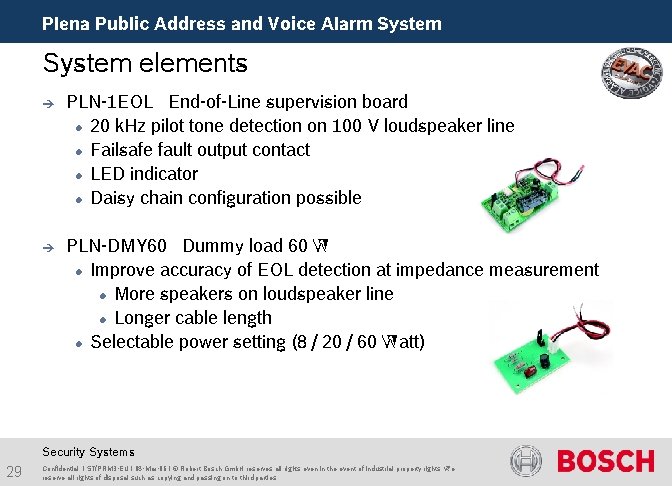 Plena Public Address and Voice Alarm System elements è PLN-1 EOL End-of-Line supervision board