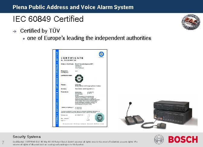 Plena Public Address and Voice Alarm System IEC 60849 Certified è Certified by TÜV