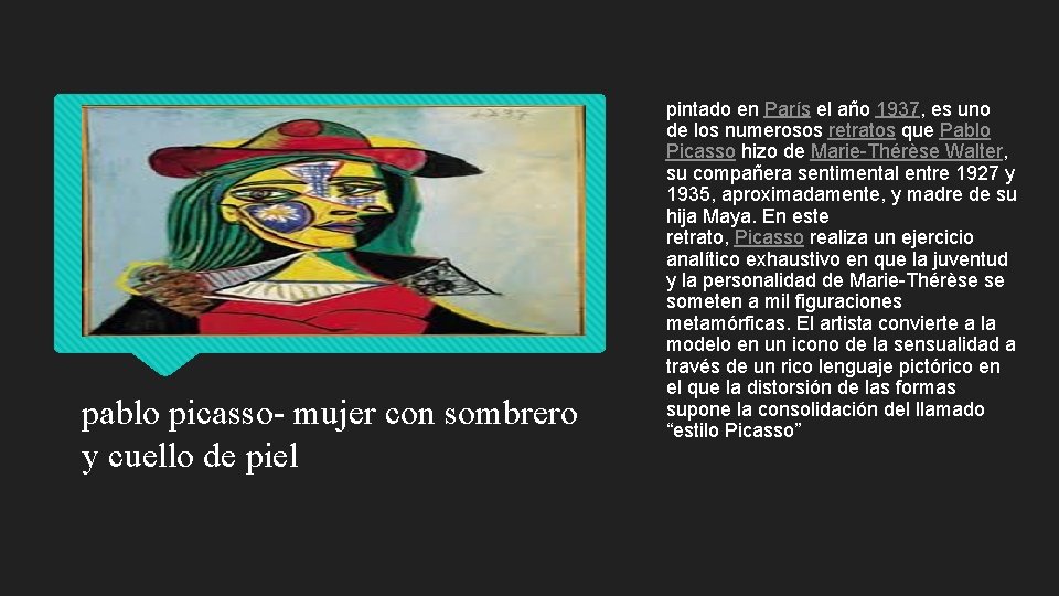 pablo picasso- mujer con sombrero y cuello de piel pintado en París el año