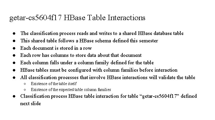 getar-cs 5604 f 17 HBase Table Interactions ● ● ● ● The classification process