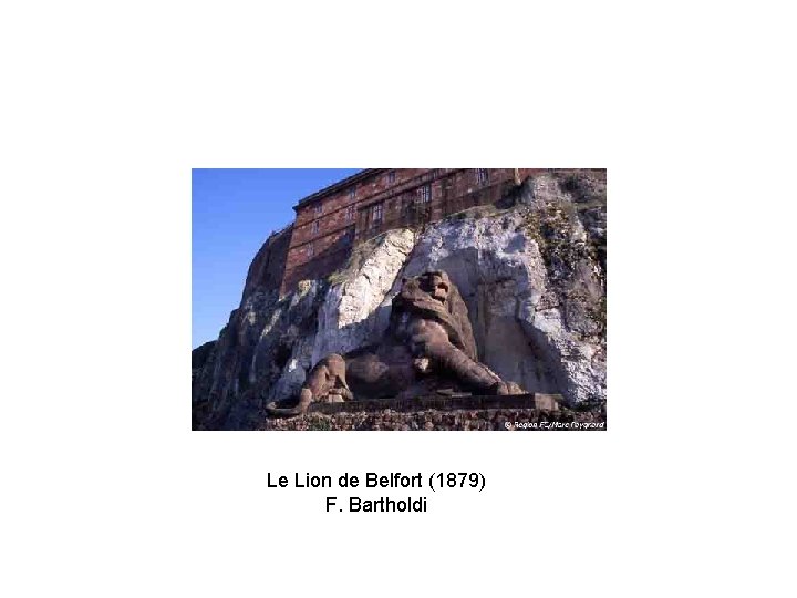 Le Lion de Belfort (1879) F. Bartholdi 