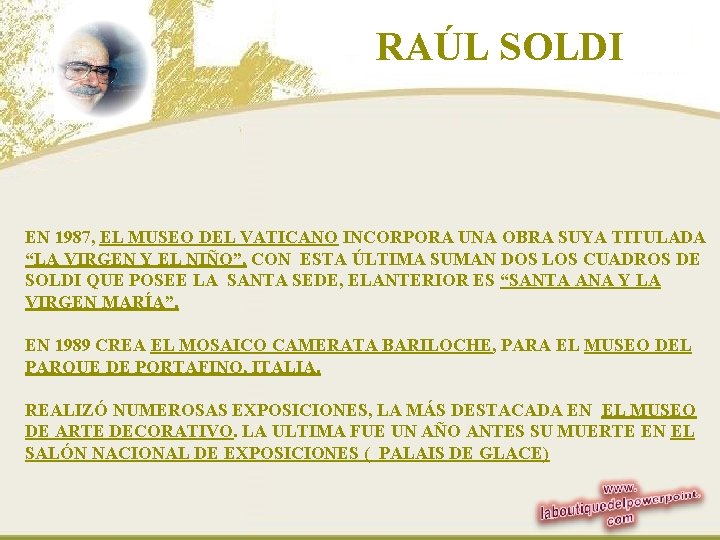 RAÚL SOLDI EN 1987, EL MUSEO DEL VATICANO INCORPORA UNA OBRA SUYA TITULADA “LA