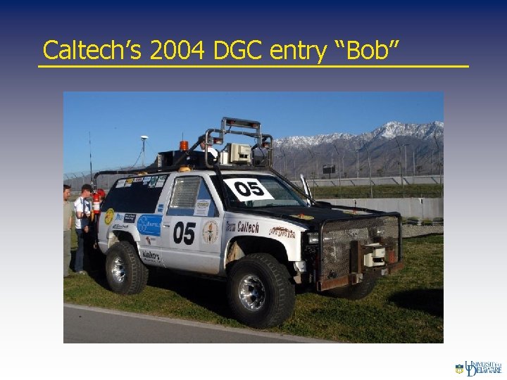Caltech’s 2004 DGC entry “Bob” 