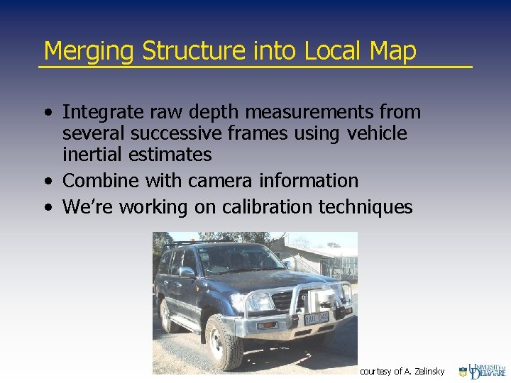 Merging Structure into Local Map • Integrate raw depth measurements from several successive frames