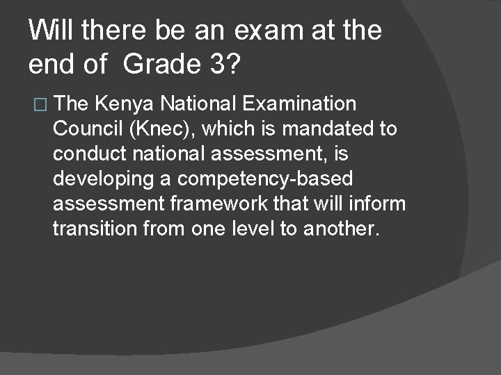 Will there be an exam at the end of Grade 3? � The Kenya