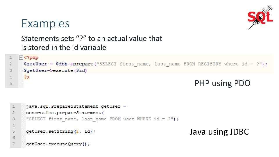 Examples Statements sets “? ” to an actual value that is stored in the