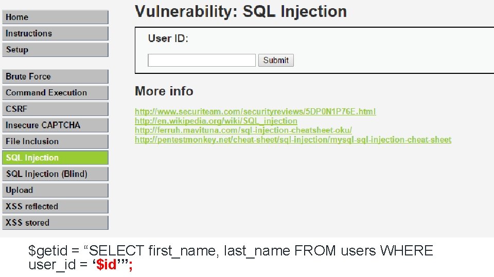 $getid = “SELECT first_name, last_name FROM users WHERE user_id = ‘$id’”; 