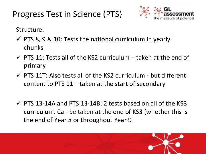 Progress Test in Science (PTS) Structure: ü PTS 8, 9 & 10: Tests the