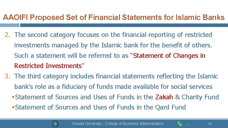 AAOIFI Proposed Set of Financial Statements for Islamic Banks 2. The second category focuses