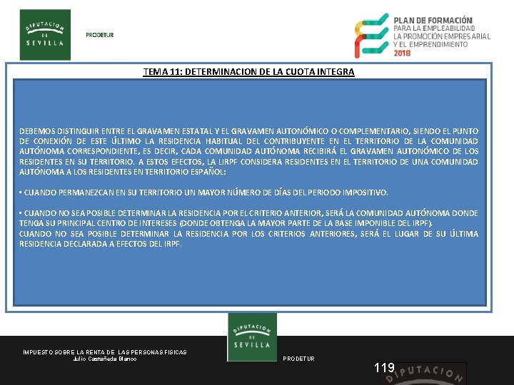TEMA 11: DETERMINACION DE LA CUOTA INTEGRA DEBEMOS DISTINGUIR ENTRE EL GRAVAMEN ESTATAL Y