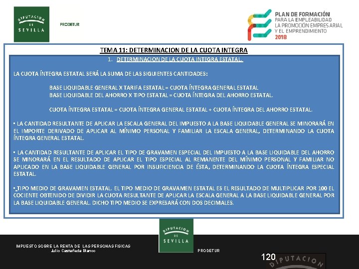 TEMA 11: DETERMINACION DE LA CUOTA INTEGRA 1. DETERMINACION DE LA CUOTA INTEGRA ESTATAL.
