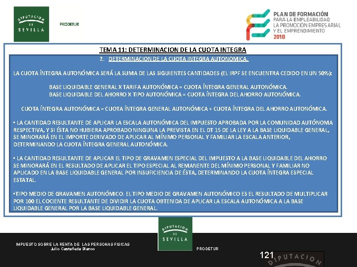 TEMA 11: DETERMINACION DE LA CUOTA INTEGRA 2. DETERMINACION DE LA CUOTA INTEGRA AUTONOMICA.