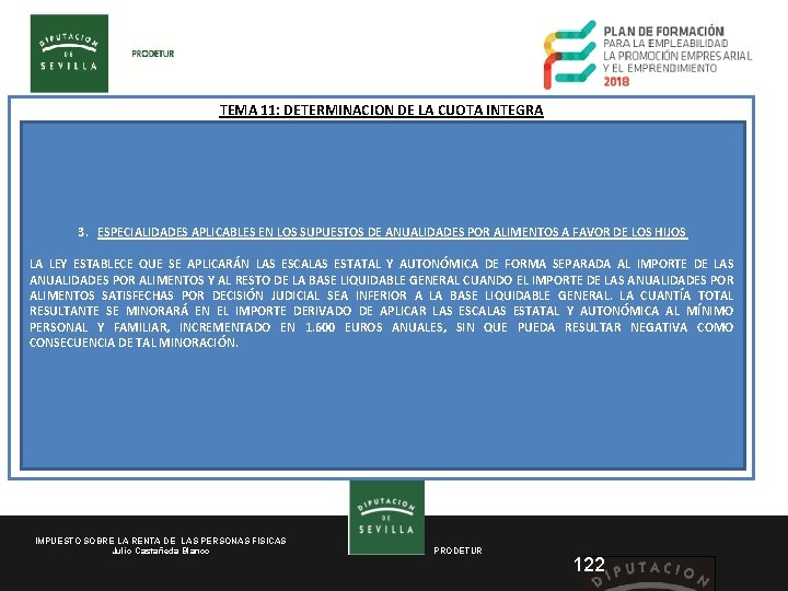 TEMA 11: DETERMINACION DE LA CUOTA INTEGRA 3. ESPECIALIDADES APLICABLES EN LOS SUPUESTOS DE