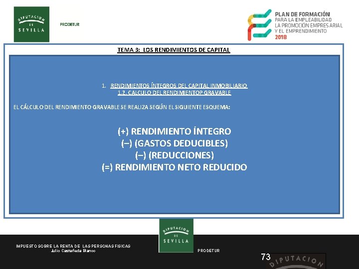 TEMA 3: LOS RENDIMIENTOS DE CAPITAL 1. RENDIMIENTOS ÍNTEGROS DEL CAPITAL INMOBILIARIO 1. 2.