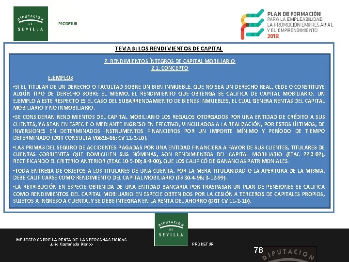 TEMA 3: LOS RENDIMIENTOS DE CAPITAL 2. RENDIMIENTOS ÍNTEGROS DE CAPITAL MOBILIARIO 2. 1.