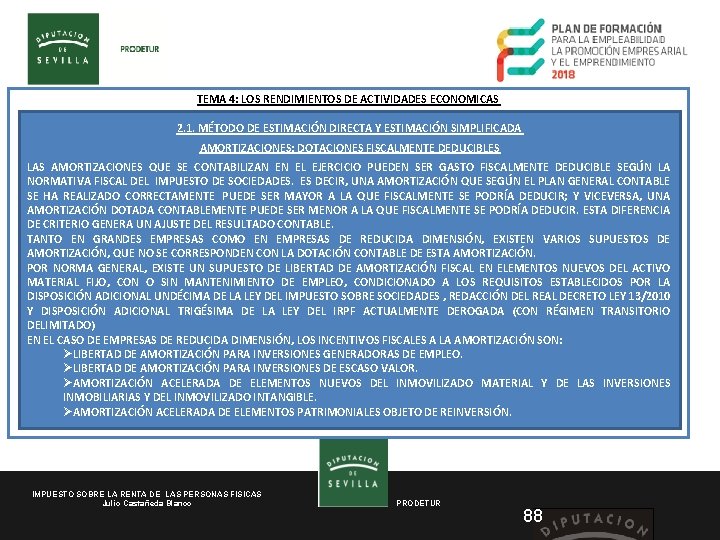 TEMA 4: LOS RENDIMIENTOS DE ACTIVIDADES ECONOMICAS 2. 1. MÉTODO DE ESTIMACIÓN DIRECTA Y