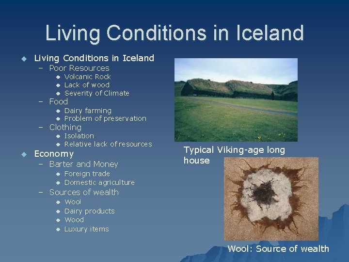 Living Conditions in Iceland u Living Conditions in Iceland – Poor Resources u u