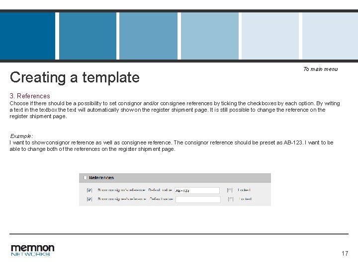 Creating a template To main menu 3. References Choose if there should be a