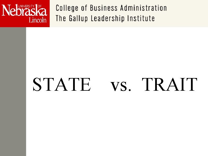 STATE vs. TRAIT 