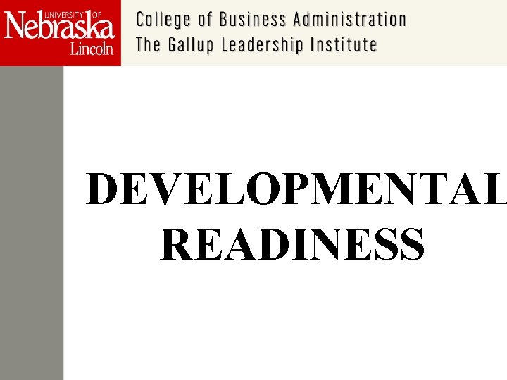 DEVELOPMENTAL READINESS 