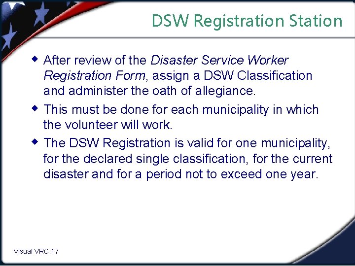 DSW Registration Station w After review of the Disaster Service Worker w w Registration