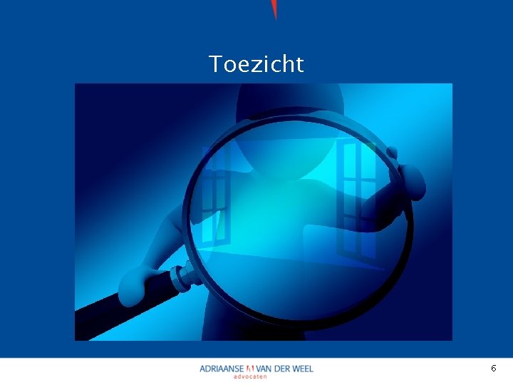 Toezicht 6 