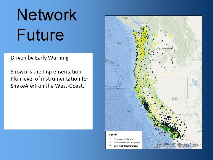 Network Future • Driven by Early Warning • Shown is the Implementation Plan level