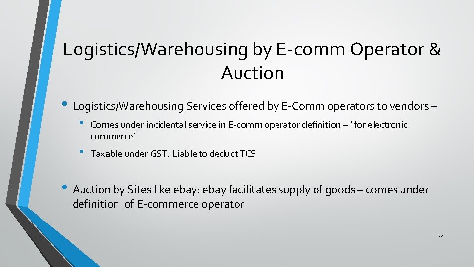 Logistics/Warehousing by E-comm Operator & Auction • Logistics/Warehousing Services offered by E-Comm operators to