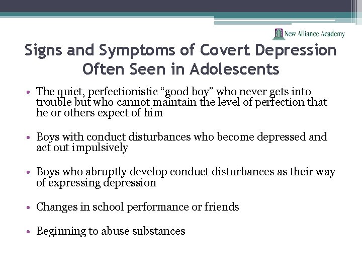 Signs and Symptoms of Covert Depression Often Seen in Adolescents • The quiet, perfectionistic
