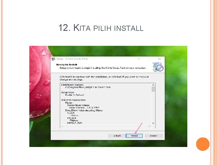 12. KITA PILIH INSTALL 